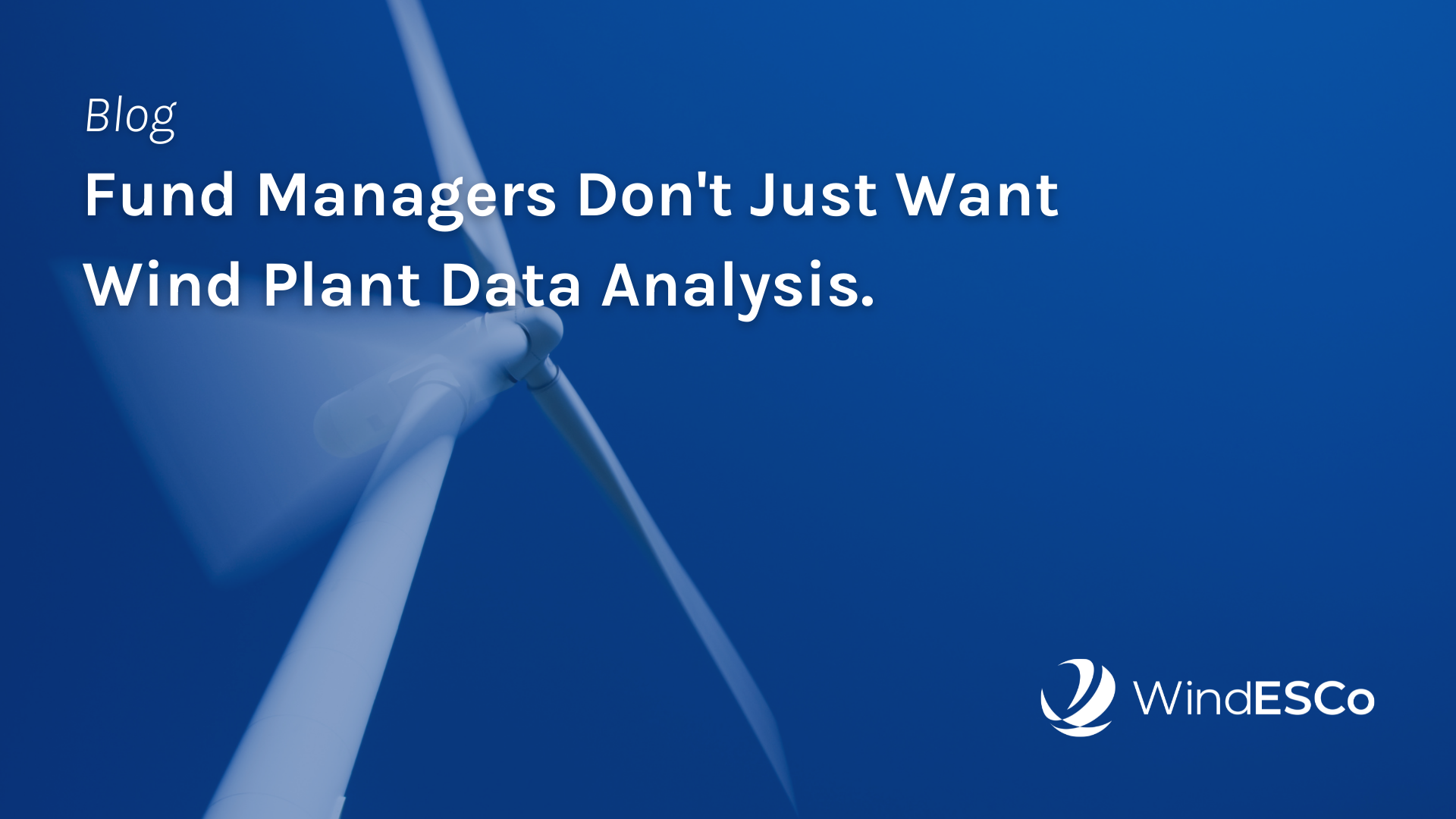 Wind farm data analysis providers should offer solutions to fix AEP problems