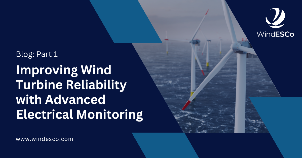 Improving Wind Turbine Reliability with Advanced Electrical Monitoring